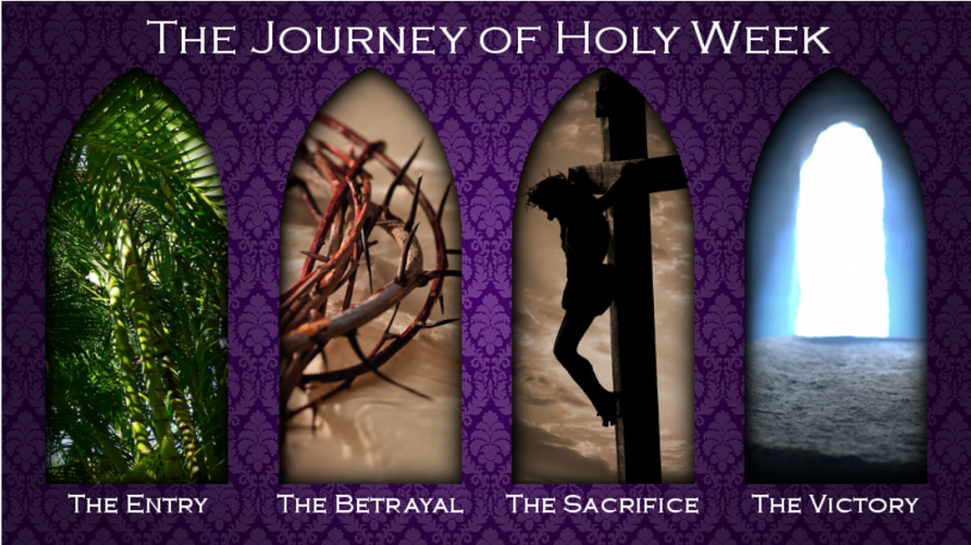 The Journey of Holy Week