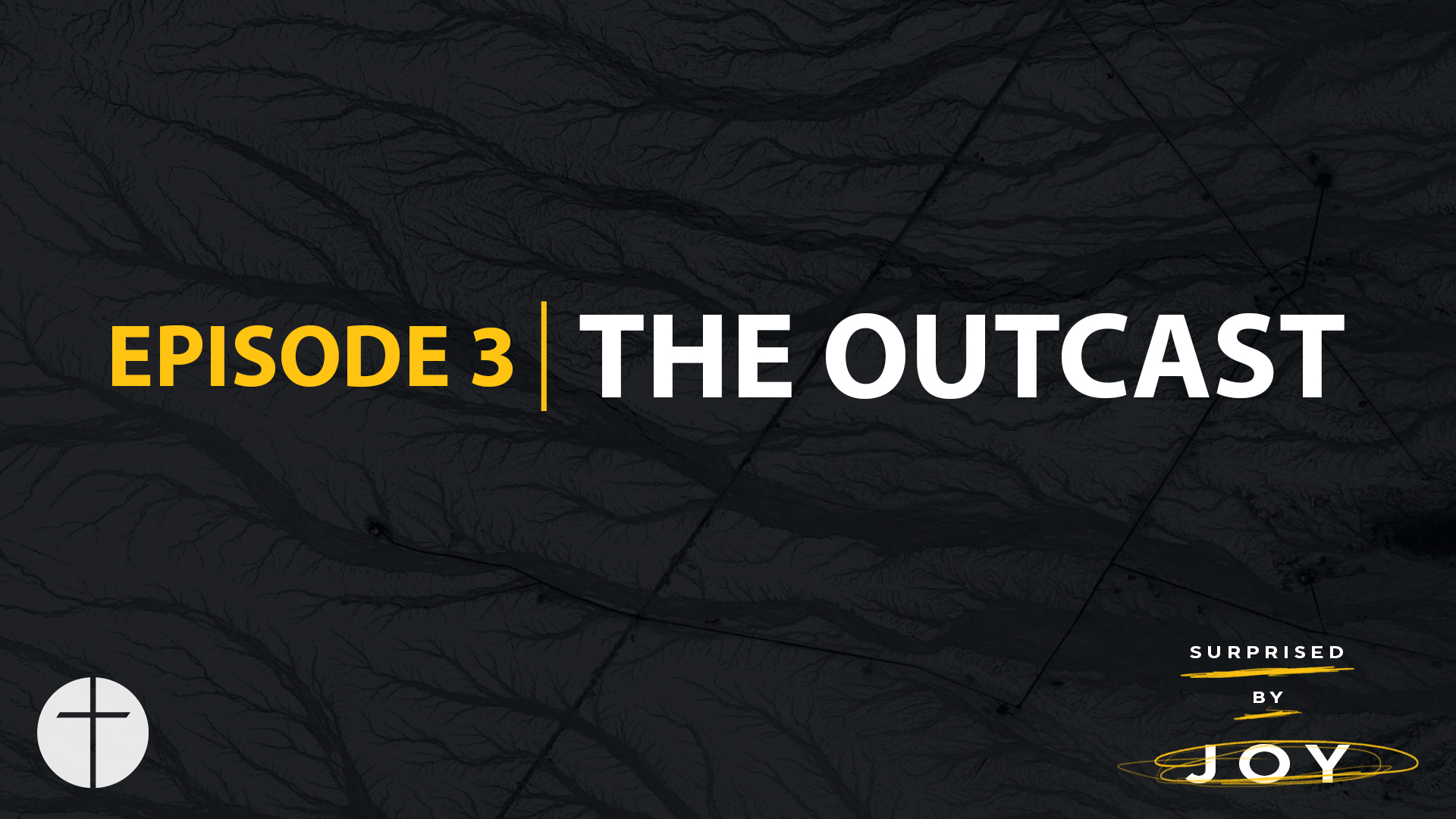 Episode 3 | The Outcast Image