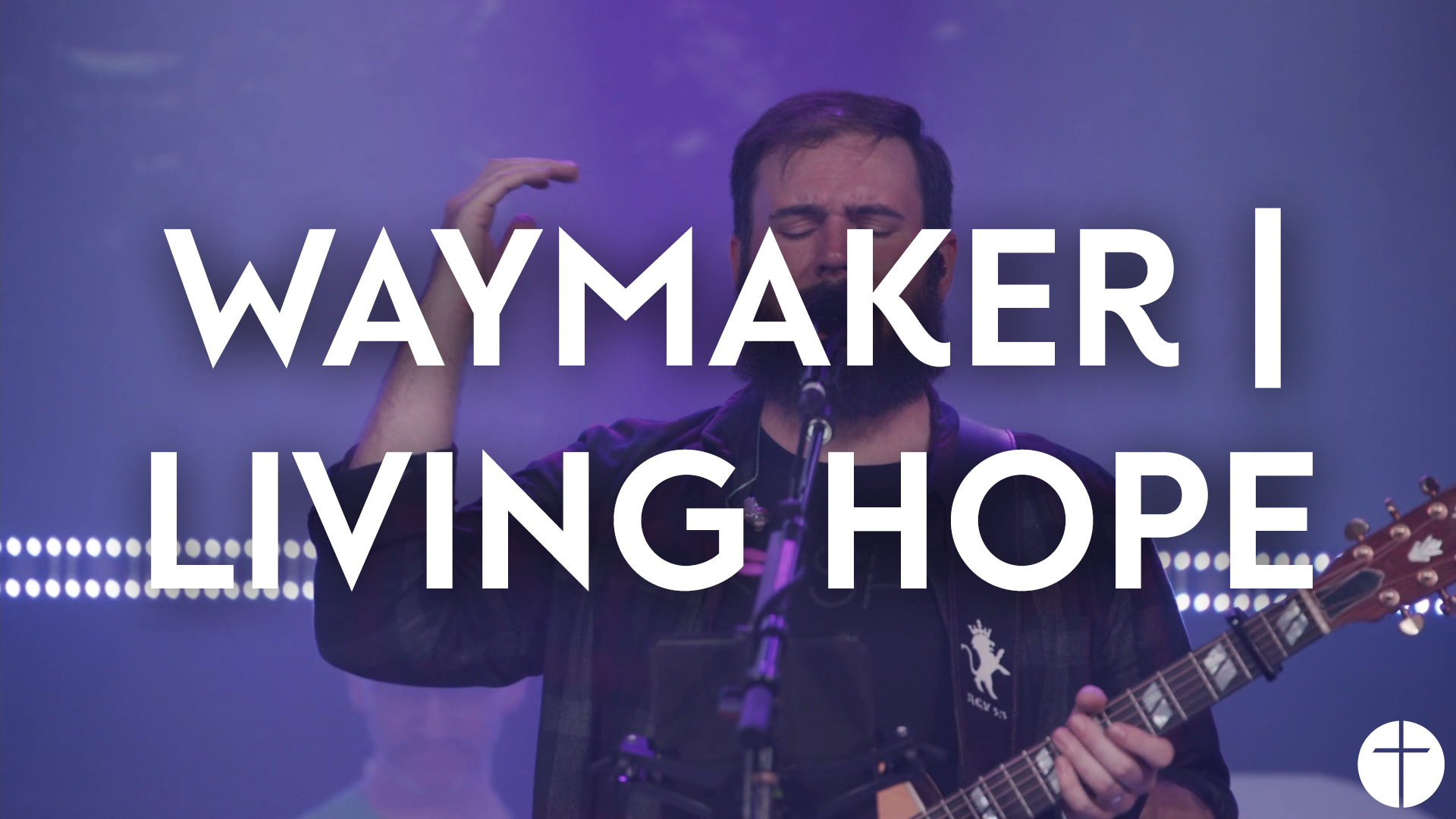 Waymaker | Living Hope Image
