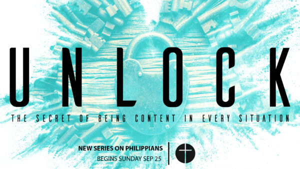 Unlock: The Secret of Being Content In Every Situation