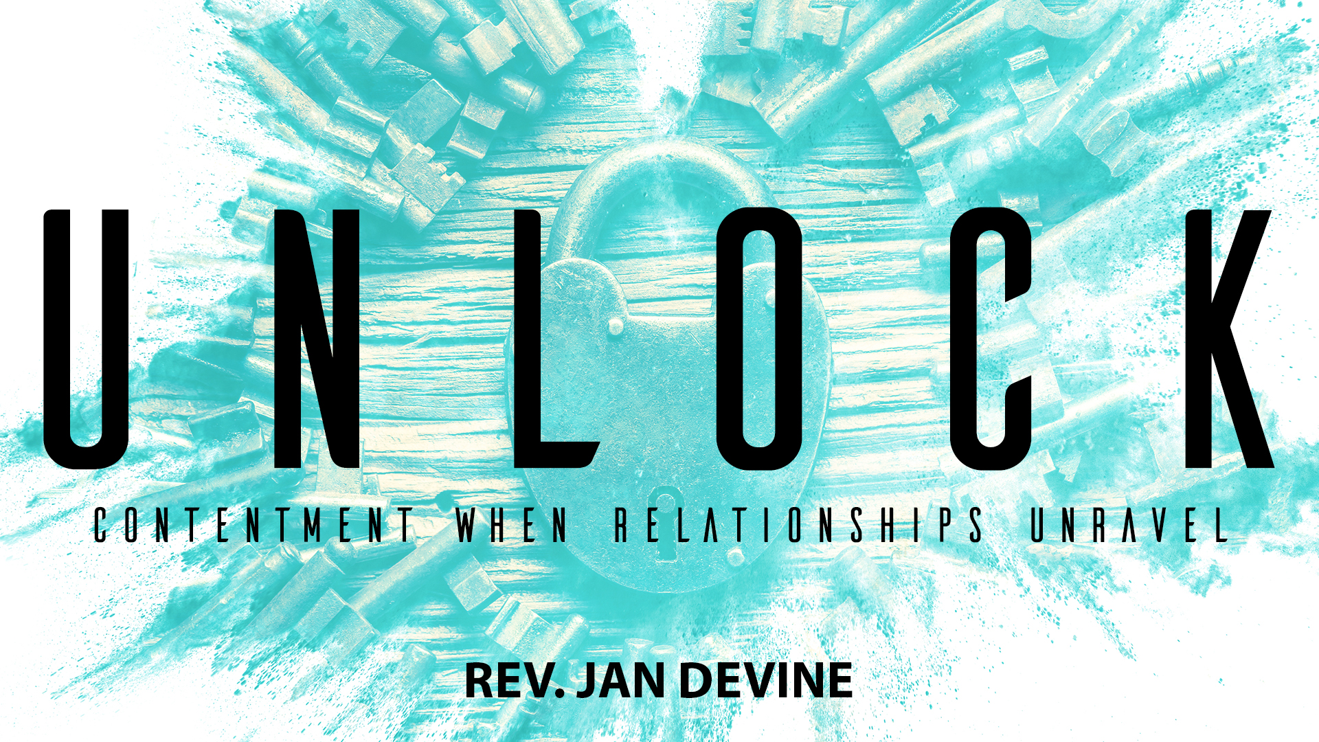 Unlock: Contentment When Relationships Unravel Image
