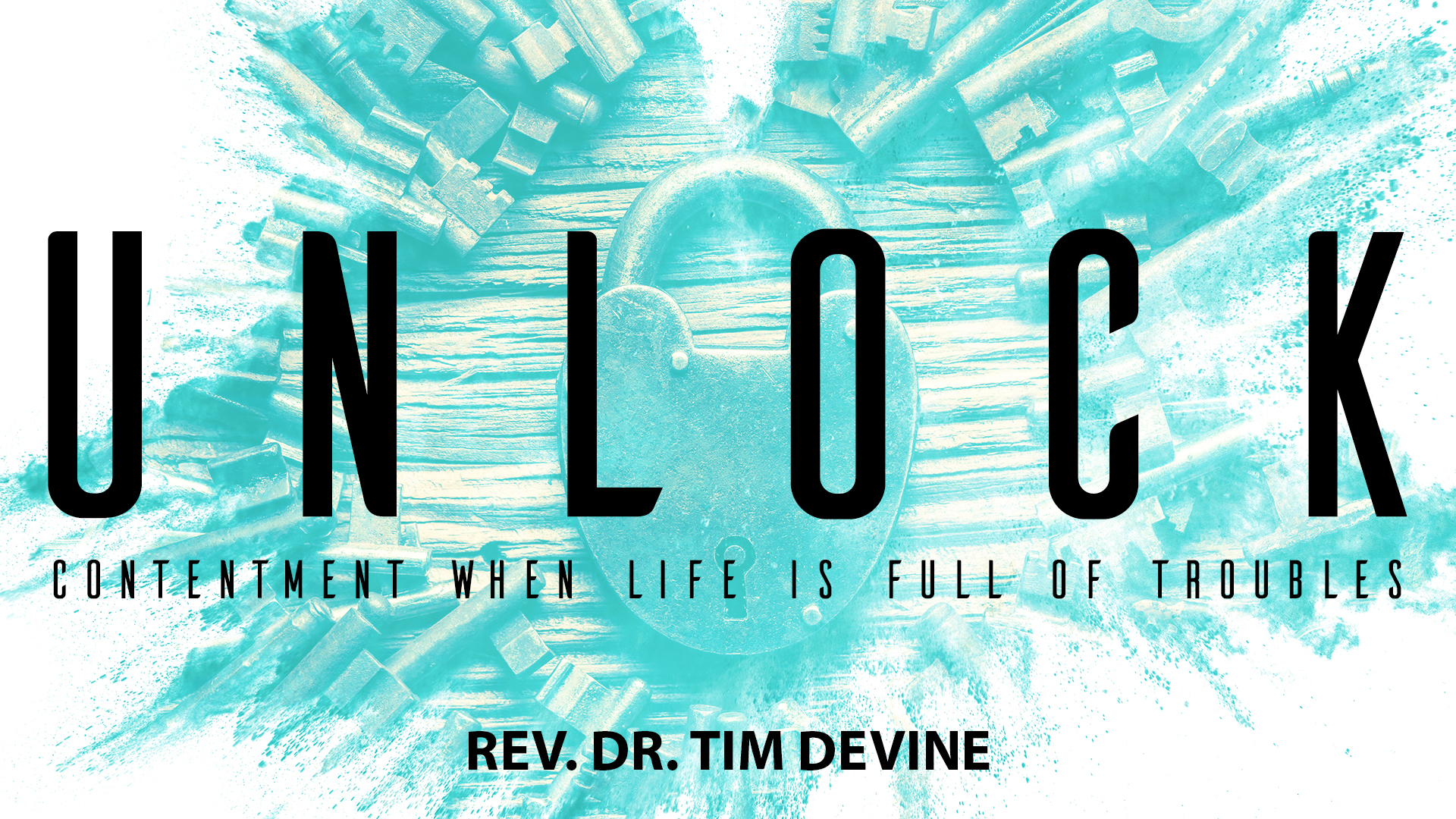 Unlock: Contentment When Life Is Full of Troubles Image