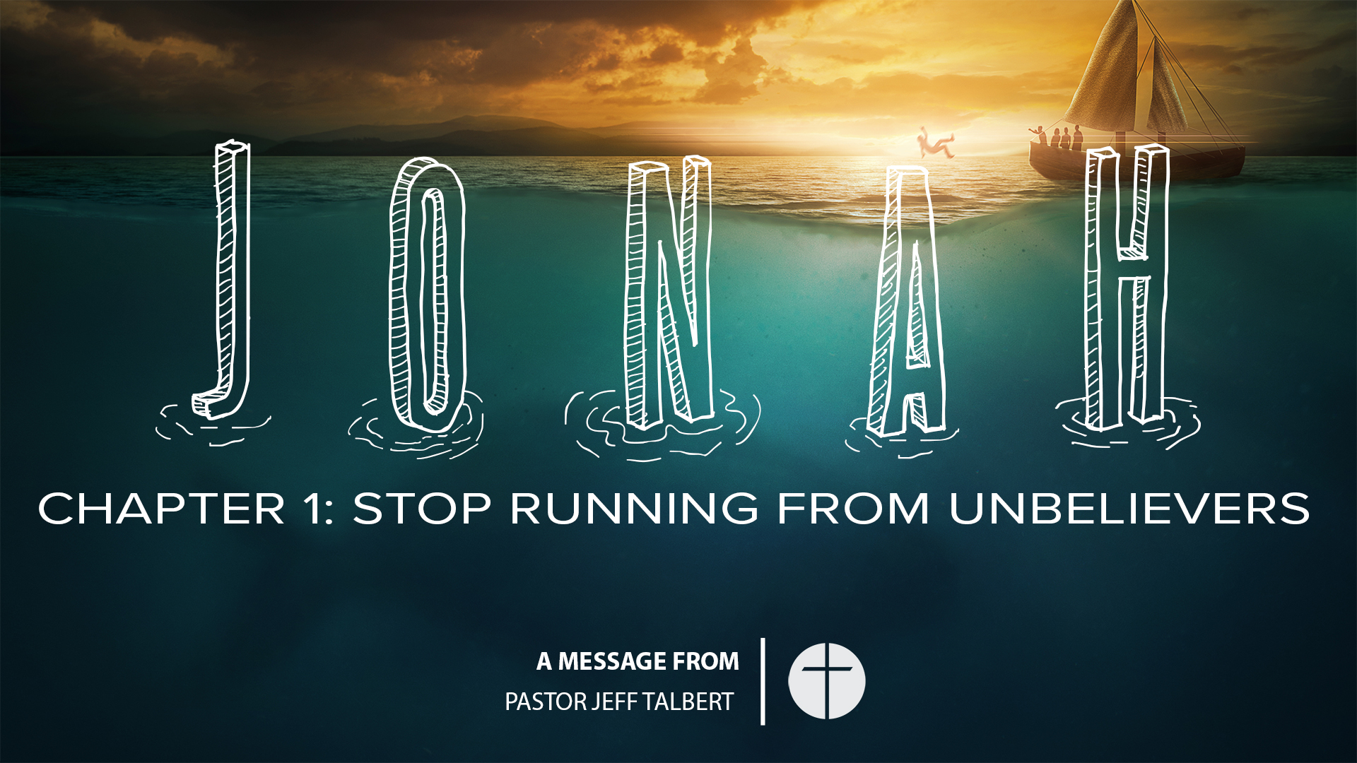 Jonah Chapter 1: Stop Running from Unbelievers Image