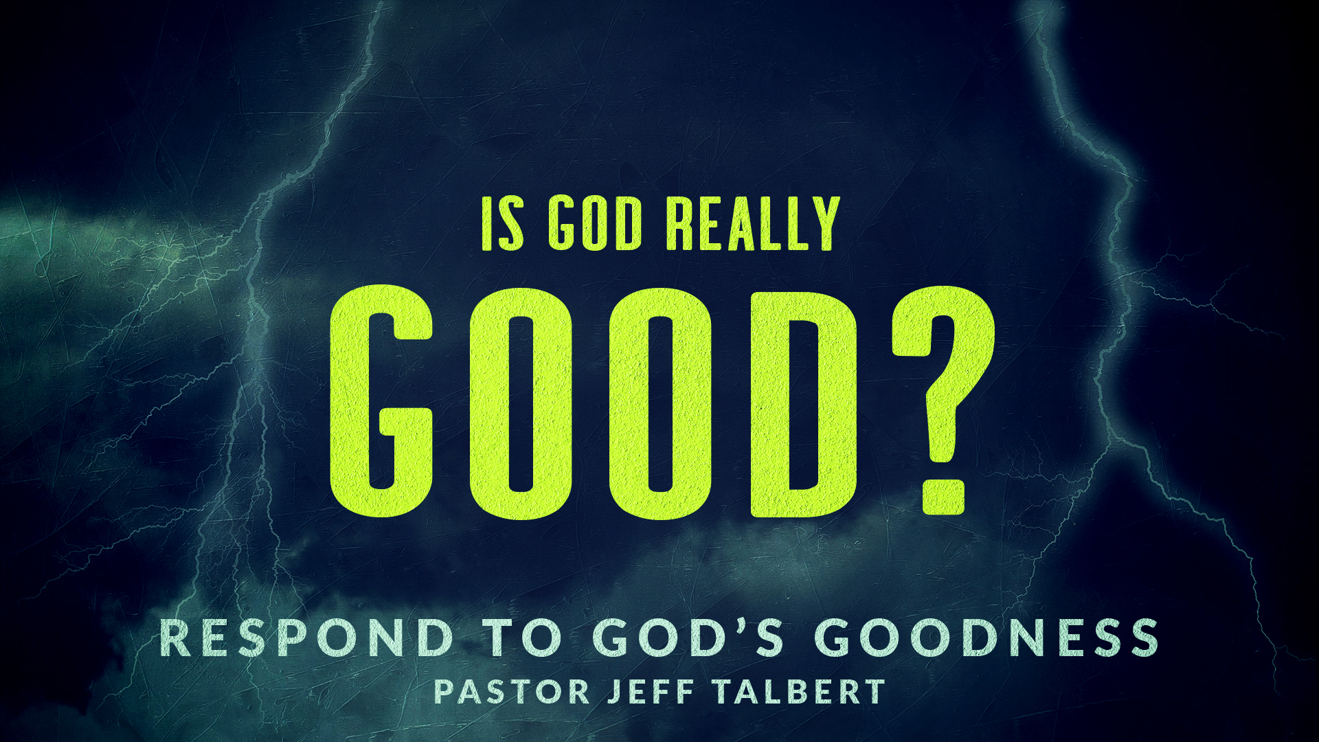 Respond to God's Goodness Image