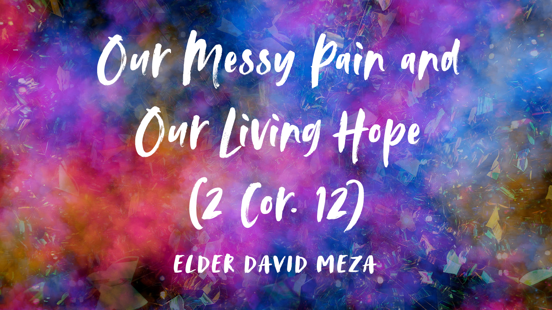 Our Messy Pain and Our Living Hope Image