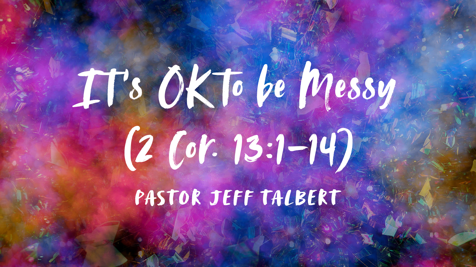 It's Ok to Be Messy Image