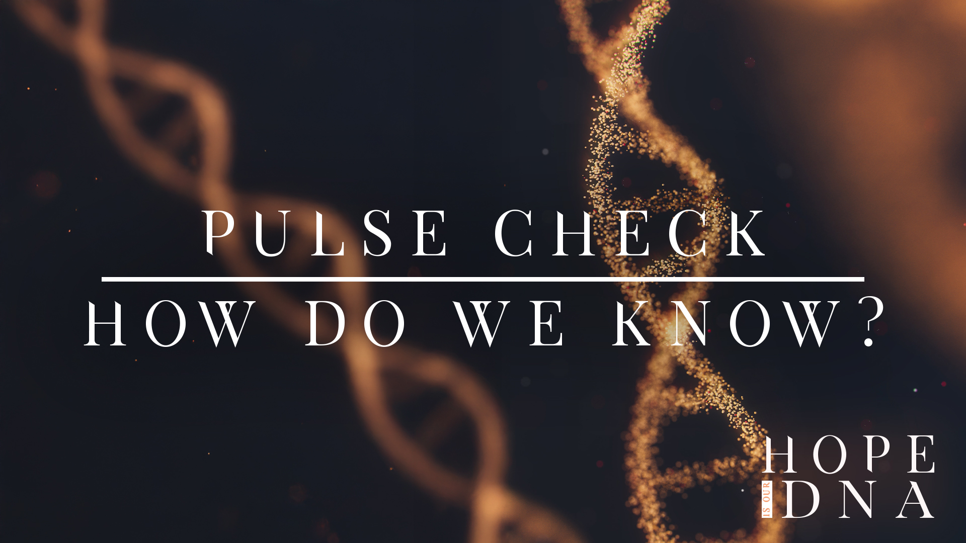 Pulse Check: How Do We Know? Image