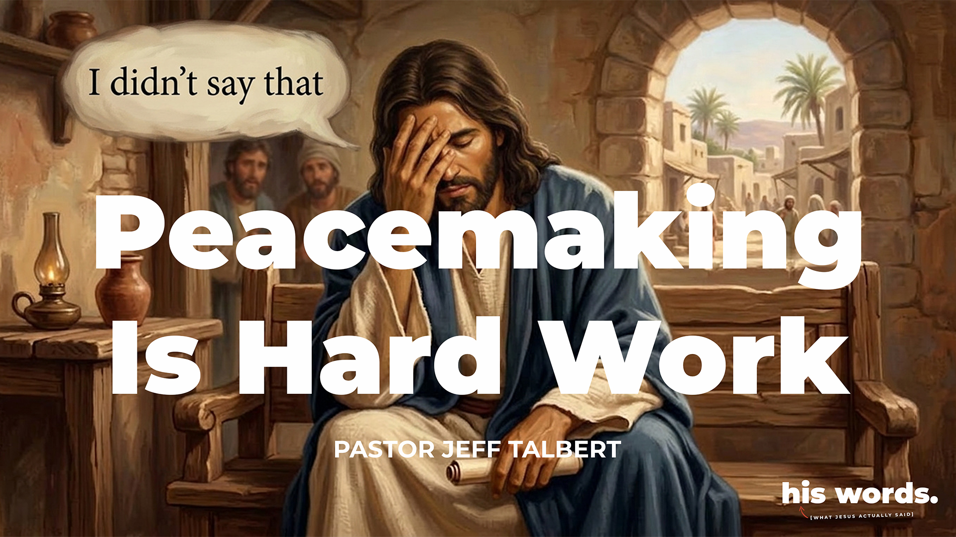 Peacemaking Is Hard Work Image